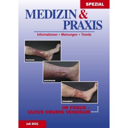 MEDIZIN & PRAXIS Spezial Im Fokus - Ulcus cruris venosum / Juli 2021