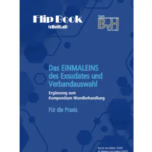Das EINMALEINS des Exsudates und Verbandauswahl - FLIPBOOK