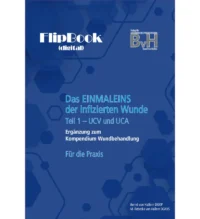 Das EINMALEINS der infizierten Wunde Teil 1 – UCV und UCA - FLIPBOOK