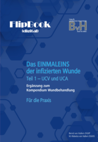 Das EINMALEINS der infizierten Wunde Teil 1 – UCV und UCA - FLIPBOOK